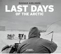 Last days of the Arctic by Ragnar Axelsson